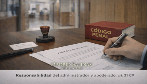“Firma de poder de representación junto a un Código Penal, ilustrando la responsabilidad penal del administrador y del apoderado (art. 31 CP).”