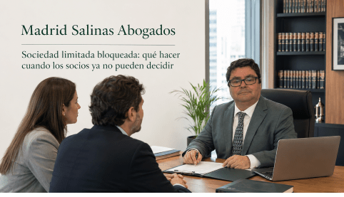 Abogado mercantil asesorando a clientes sobre una sociedad limitada bloqueada y conflictos entre socios en Madrid Salinas Abogados